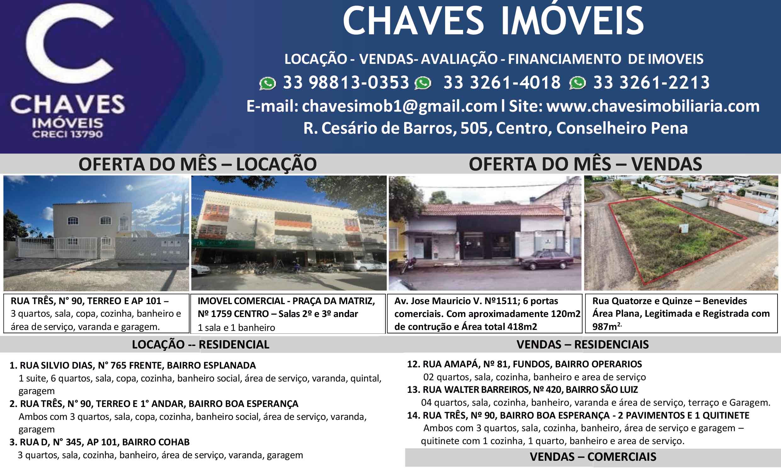 CHAVES IMÓVEIS – LOCAÇÃO – VENDAS – AVALIAÇÃO – FINANCIAMENTO DE IMÓVEIS