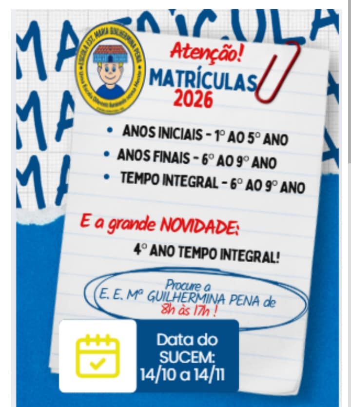 ESCOLA ESTADUAL MARIA GUILHERMINA PENA ABRE INSCRIÇÕES PARA NOVOS ALUNOS COM NOVIDADE NO ENSINO INTEGRAL